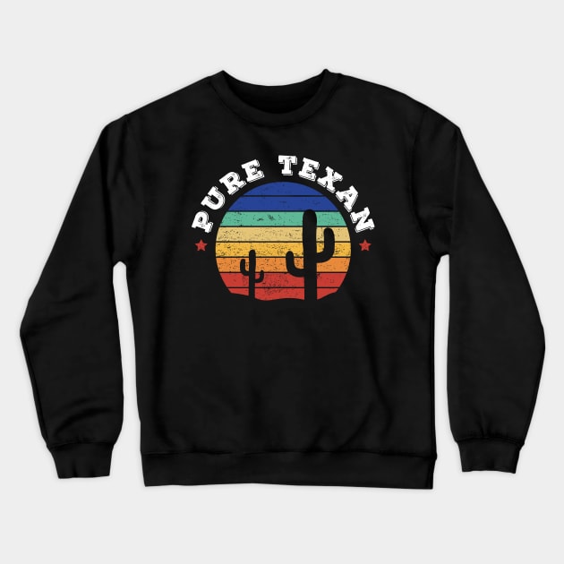 Pure Texan Crewneck Sweatshirt by ChicGraphix